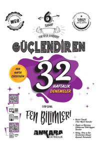 ANKARA 6.Sınıf FEN BİLİMLERİ GÜÇLENDİREN 32 HAFTALIK DENEME