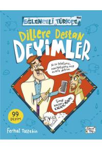DİLLERE DESTAN DEYİMLER