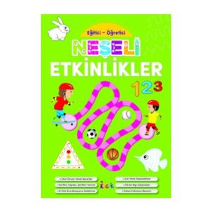 EĞİTİCİ ÖĞRETİCİ - NEŞELİ ETKİNLİKLER