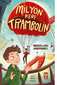 MİLYON KERE TRAMBOLİN