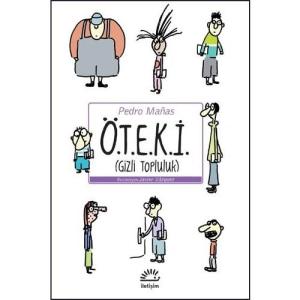 Ö.T.E.K.İ.   (Gizli Topluluk)