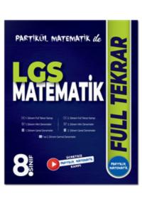 PARTİKÜL MATEMATİK İLE 8.SINIF LGS MATEMATİK FULL TEKRAR