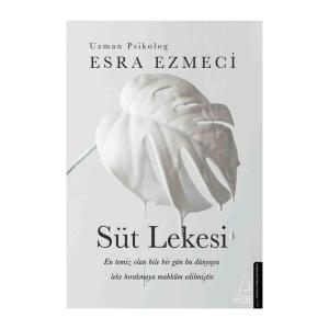 SÜT LEKESİ   ....  Esra Ezmeci
