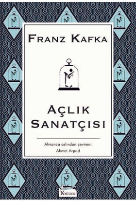 AÇLIK SANATÇISI  ....... Franz KAFKA - Bez Ciltli