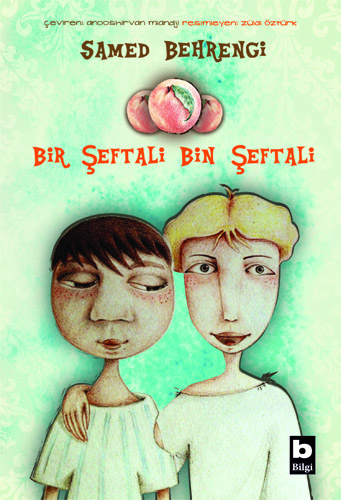 BİLGİ BİR ŞEFTALİ BİN ŞEFTALİ