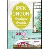 BİR GENÇ KIZIN GİZLİ DEFTERİ-2:ARKADAŞLAR ARASINDA