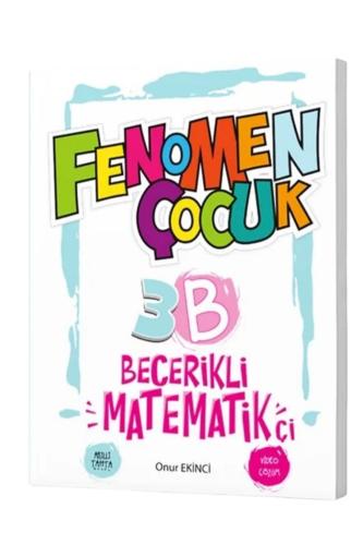 FENOMEN ÇOCUK 3.Sınıf 3B BECERİKLİ MATEMATİKÇİ