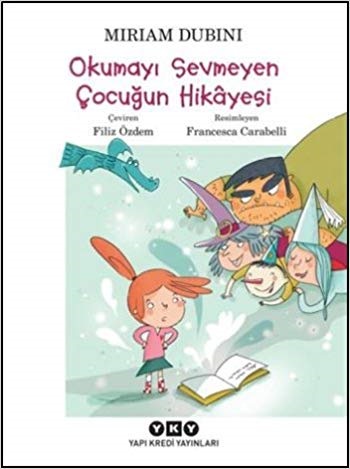 OKUMAYI SEVMEYEN ÇOCUĞUN HİKAYESİ