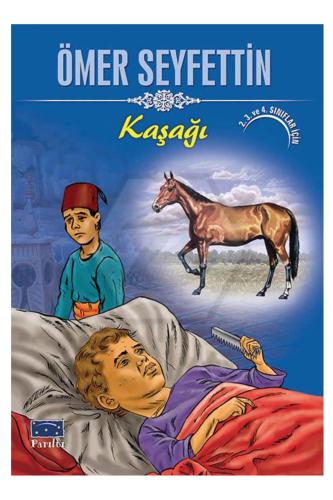 ÖMER SEYFETTİN SERİSİ - KAŞAĞI