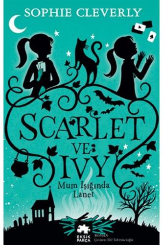 SCARLET VE IVY 5 - MUM IŞIĞINDA LANET