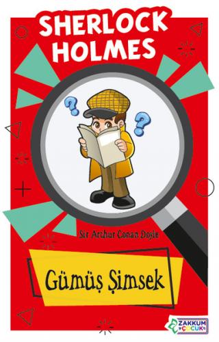 SHERLOCK HOLMES - GÜMÜŞ ŞİMŞEK