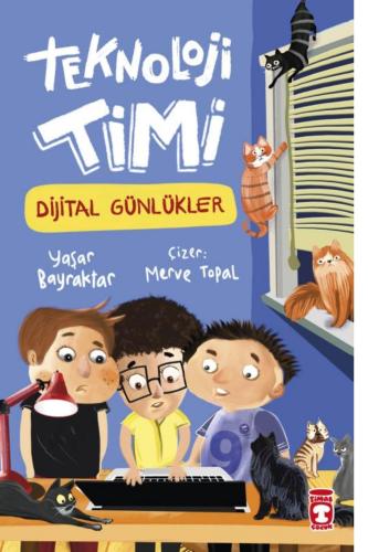 TEKNOLOJİ TİMİ - DİJİTAL GÜNLÜKLER
