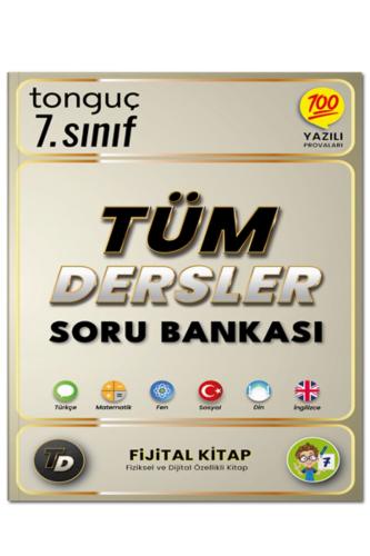 TONGUÇ 7.Sınıf TÜM DERSLER SORU BANKASI