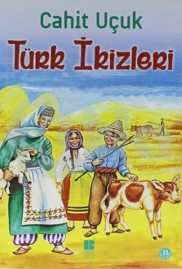 TÜRK İKİZLERİ  .......Cahit Uçuk