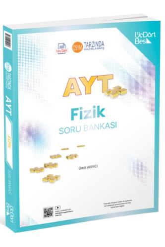 ÜÇDÖRTBEŞ  AYT FİZİK Soru Bankası