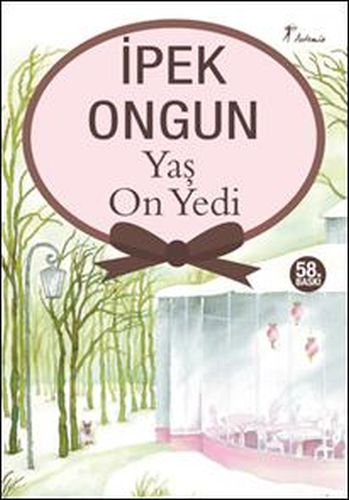 YAŞ ONYEDİ.................. İpek ONGUN