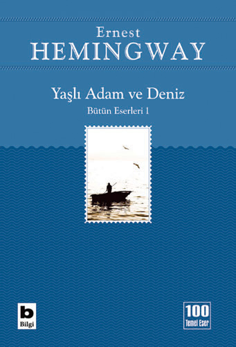 YAŞLI ADAM VE DENİZ